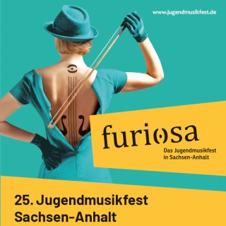 furiosa - Jugendmusikfest Sachsen-Anhalt